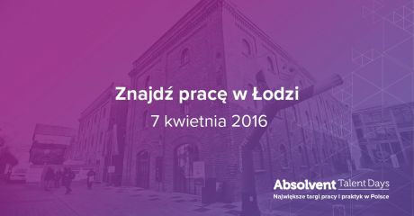 Absolvent Talent Days w Łodzi